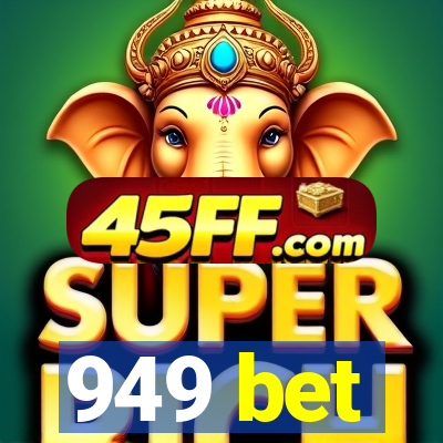 949 bet